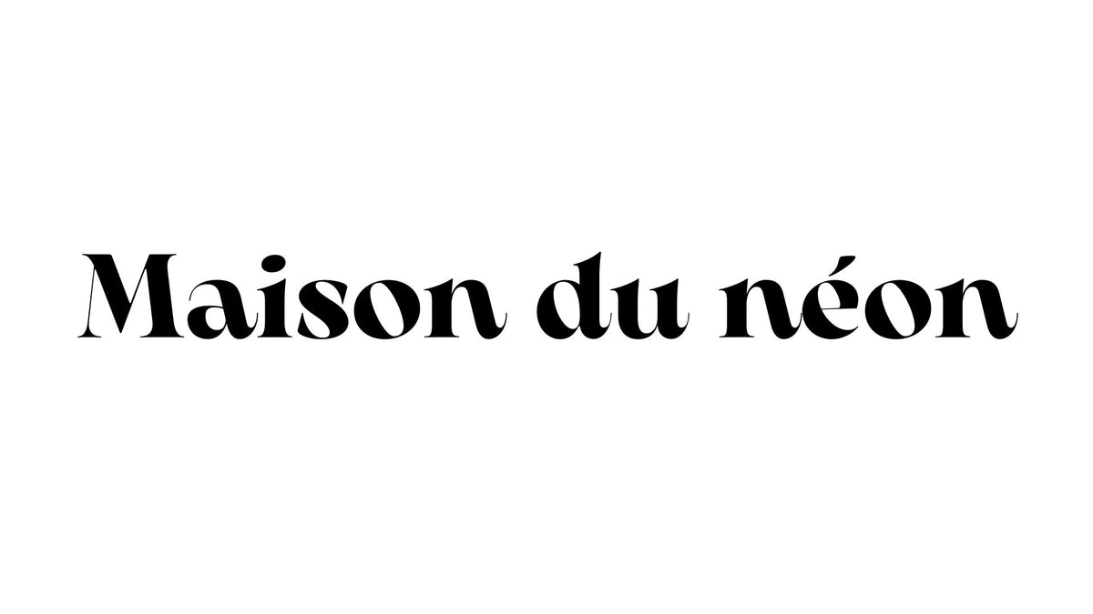 Maison Du Néon